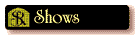 Shows
