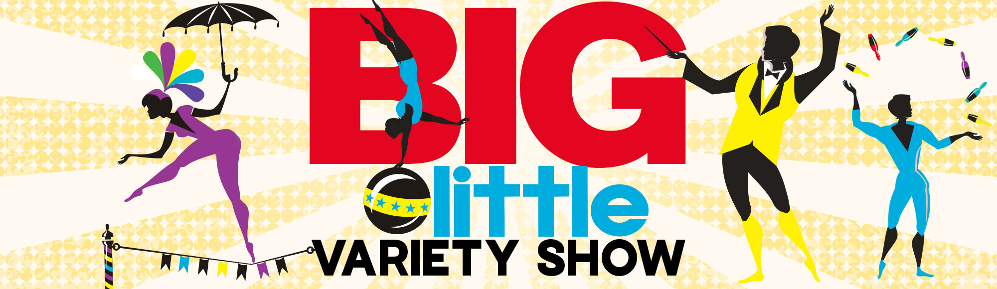 The BIG Little Variety Show show
