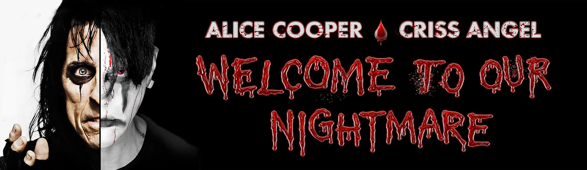 Alice Cooper & Criss Angel - WELCOME TO OUR NIGHTMARE Show
