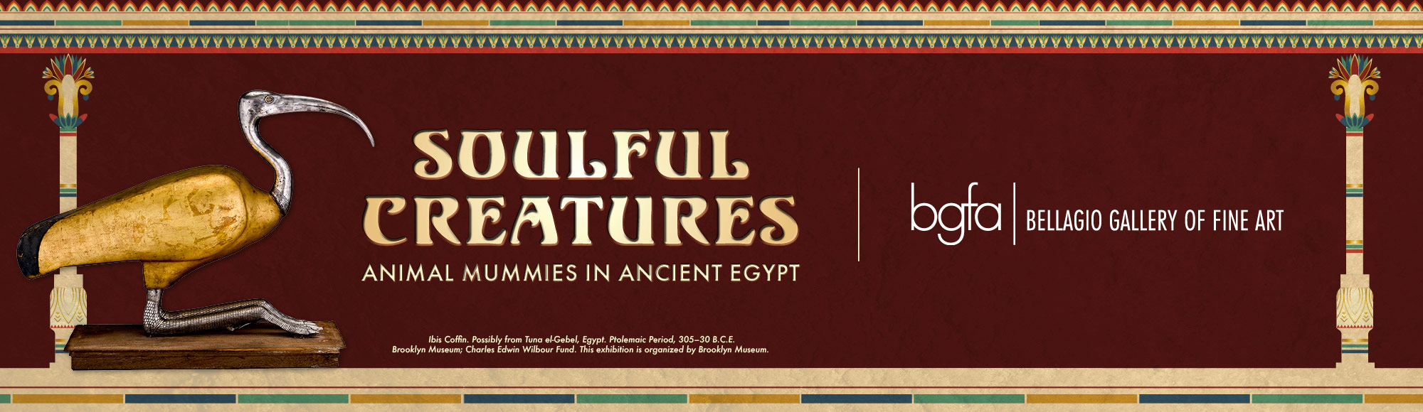 Bellagio Gallery of Fine Art - Soulful Creatures: Animal Mummies in Ancient Egypt Attraction