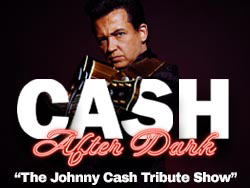 CASH After Dark: The Johnny Cash Tribute Show live in Las Vegas