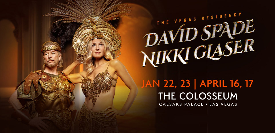 Nikki Glaser & David Spade: The Vegas Residency tickets