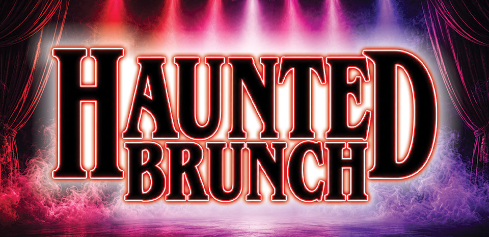 Haunted Brunch
