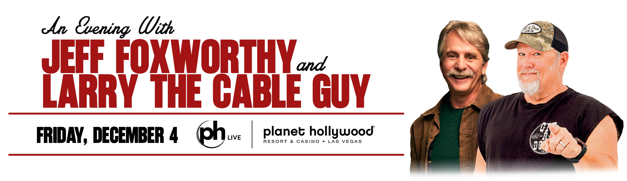 An Evening With Jeff Foxworthy And Larry The Cable Guy
