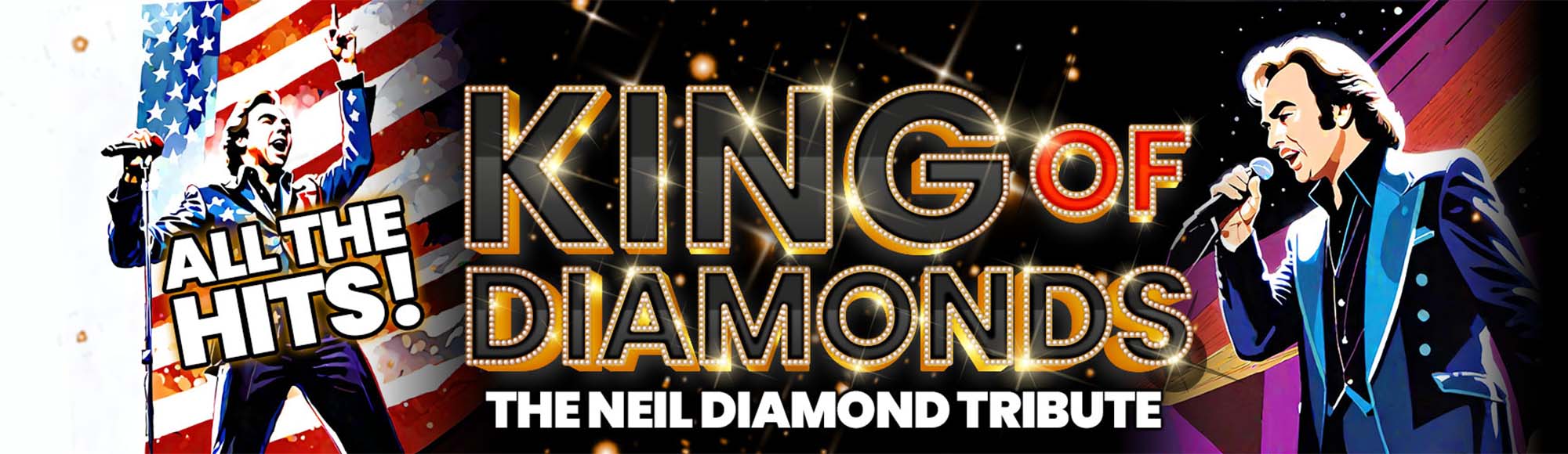 King of Diamonds - The Neil Diamond Tribute show