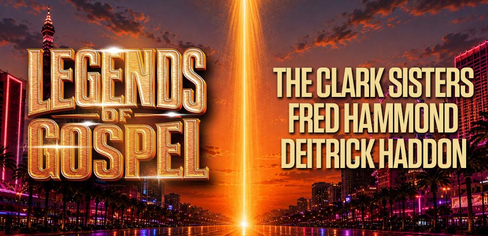Legends of Gospel - Vegas Residency live in Las Vegas