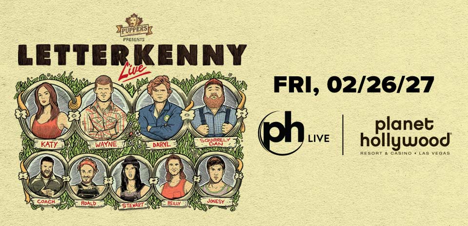 Puppers Presents Letterkenny Live at PH Live