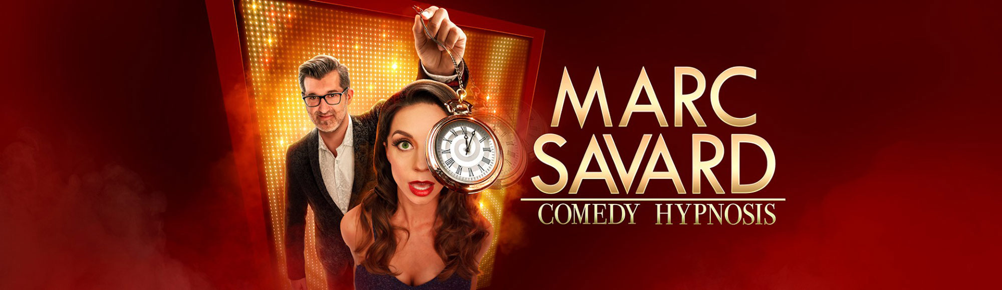 MARC SAVARD Comedy Hypnosis Show