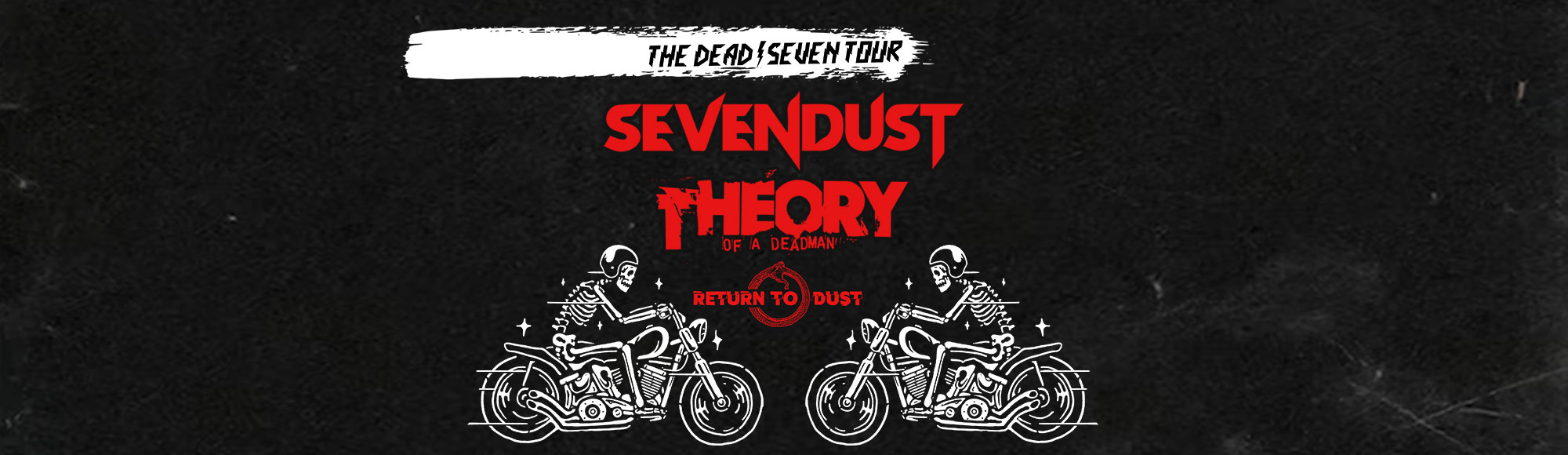 Sevendust & Theory of a Deadman: The Dead Seven Tour Show