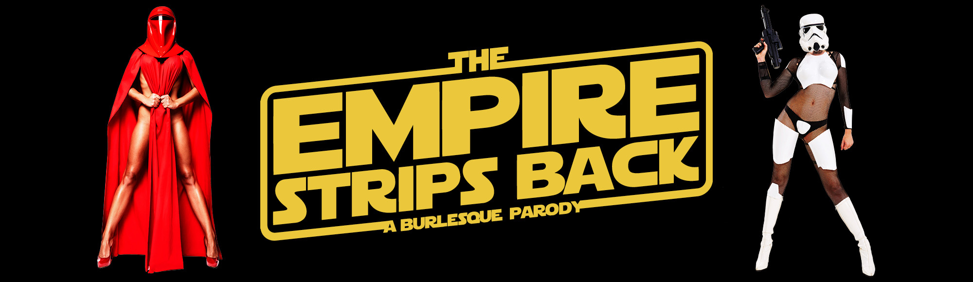 The Empire Strips Back: A Burlesque Parody show