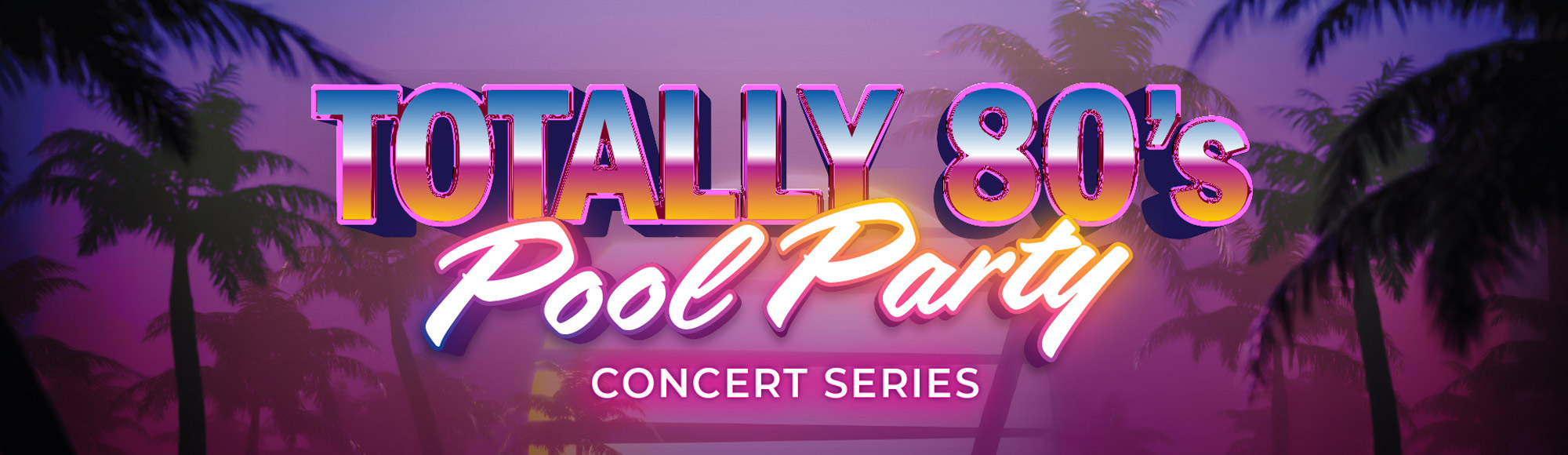 Totally 80's Pool Party Concert Show