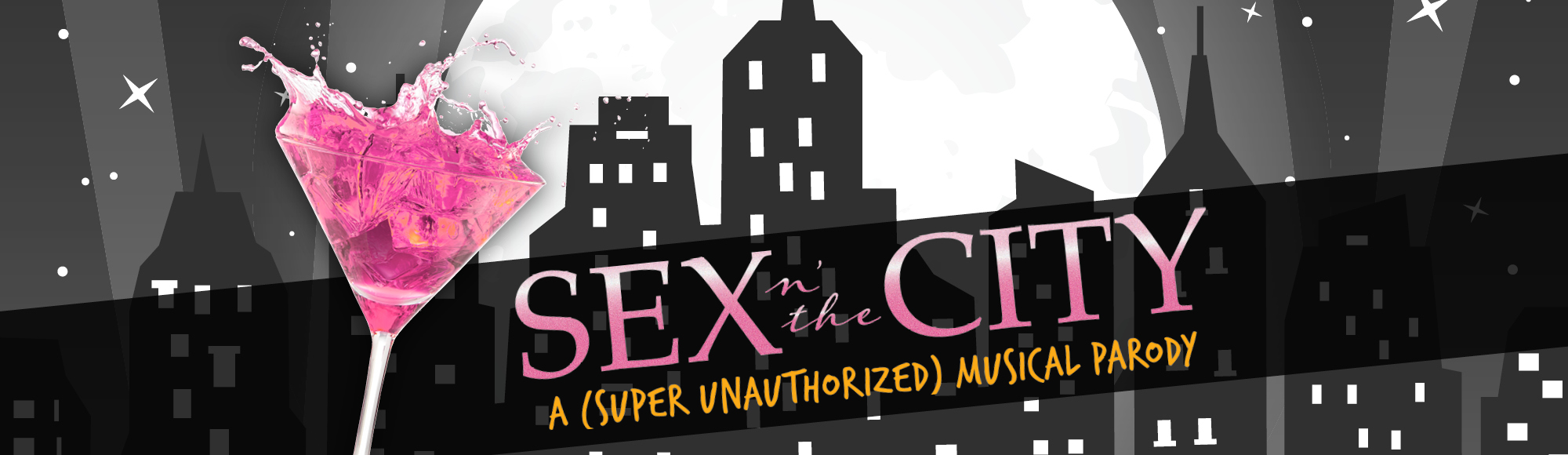Sex n' The City: A Super Unauthorized Musical Parody show